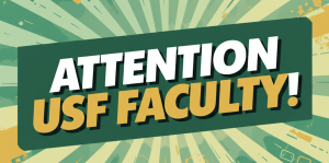 the words attention USF faculty appear from a colorul burst of rays